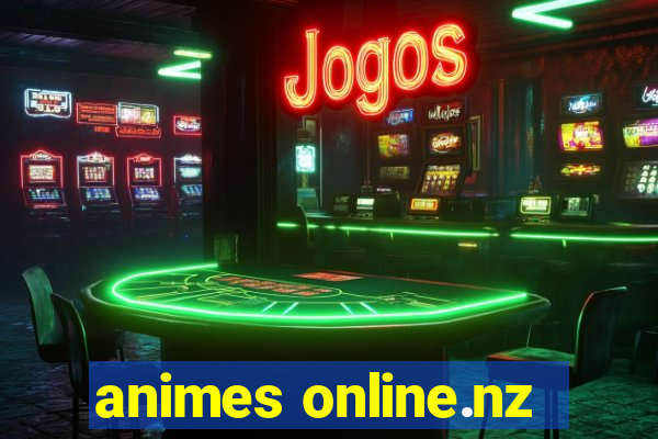 animes online.nz